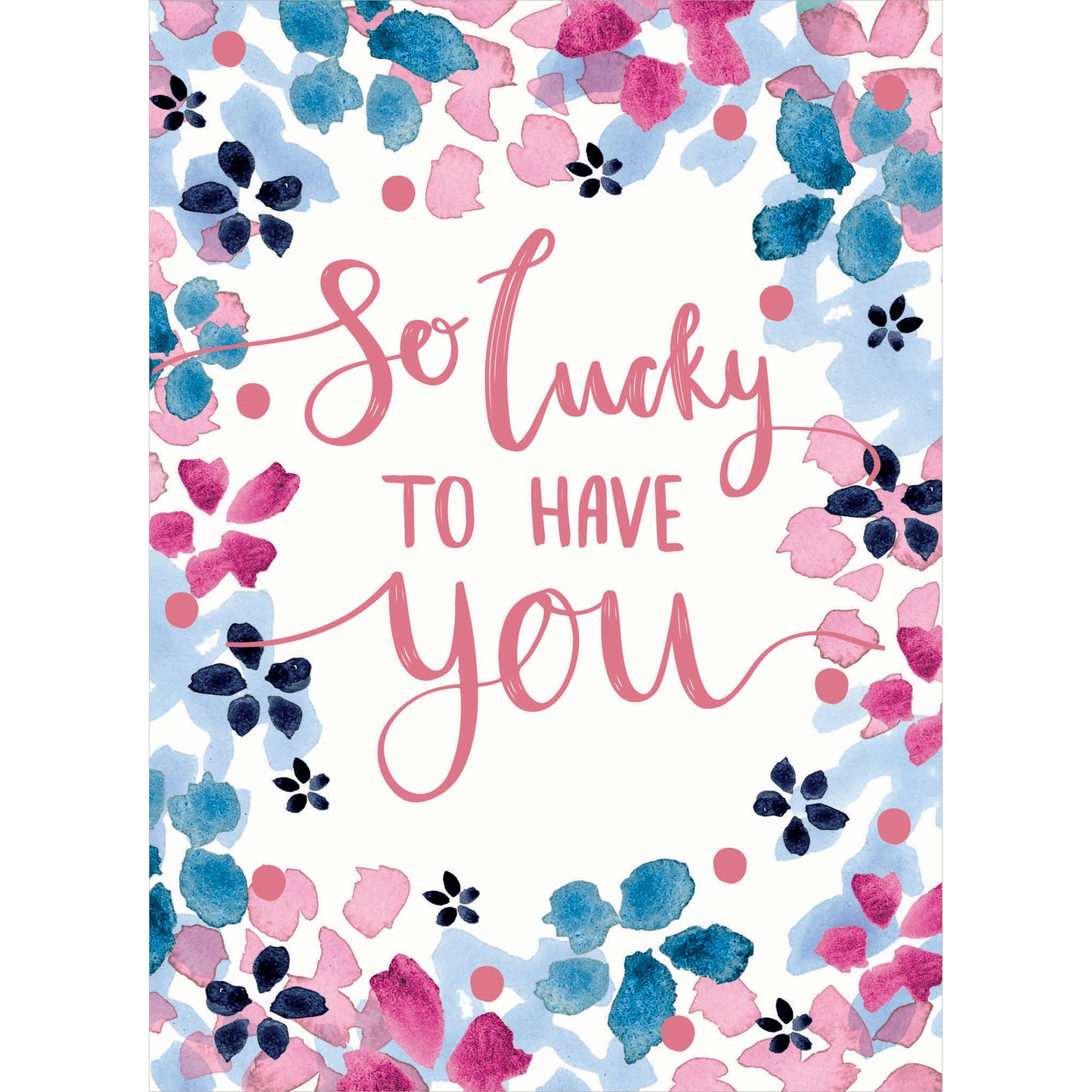 Mother's Day Card - So Lucky to Have You