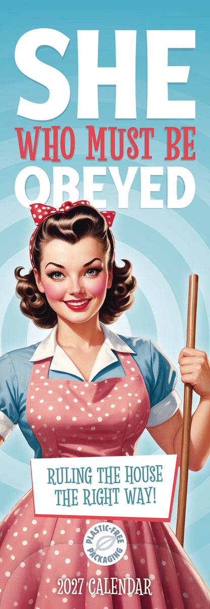 She Who Must Be Obeyed Slim Calendar 2027
