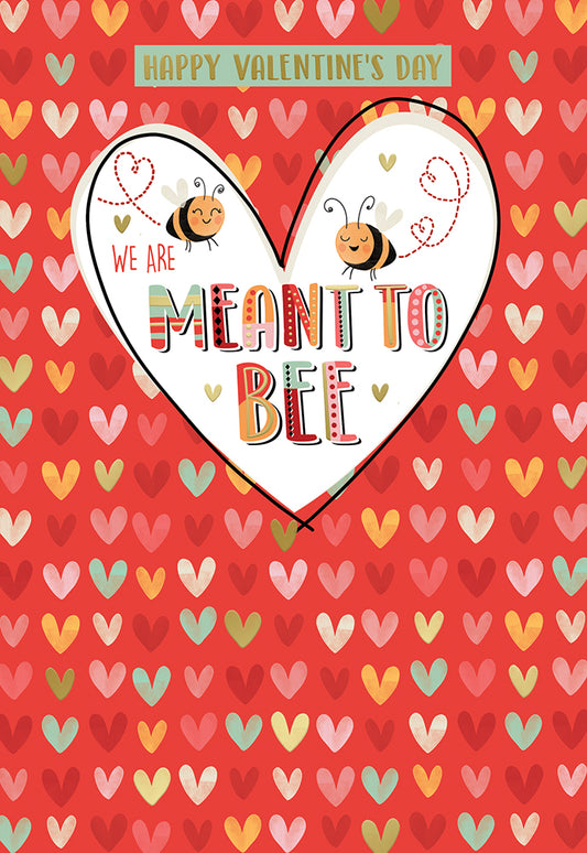 Valentine's Day Card - Meant To Bee